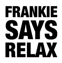 Frankie Says Relax 